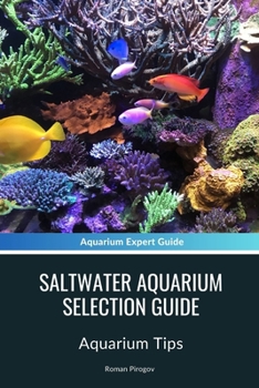 Paperback Saltwater Aquarium Selection Guide: Aquarium Tips Book