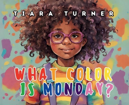 Hardcover What Color Is Monday? Book