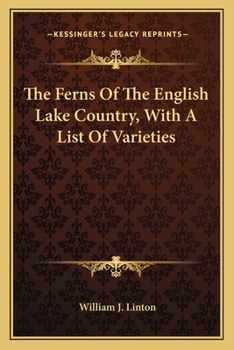 Paperback The Ferns of the English Lake Country, with a List of Varieties Book