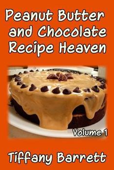 Paperback Peanut Butter and Chocolate Recipe Heaven Volume 1 Book