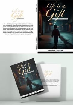 Life is a Gift: A Child Needs Help (Life is a Gift - Gabriel and Gabriella - Helping Hands - A Child Needs Help)