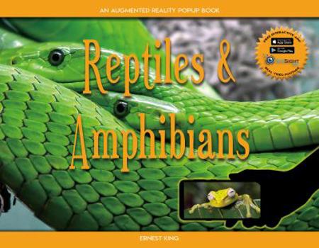 Spiral-bound Reptiles & Amphibians: An Augmented Reality Popup Book