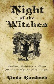 Paperback Night of the Witches: Folklore, Traditions & Recipes for Celebrating Walpurgis Night Book