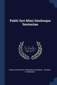 Paperback Publii Syri Mimi Similesque Sententiae Book