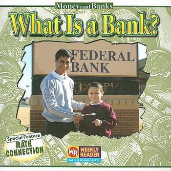 What Is A Bank - Book  of the El Dinero y los Bancos
