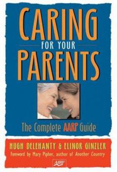 Hardcover Caring for Your Parents: The Complete AARP Guide Book