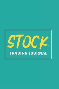 Stock Trading Journal: Best Gift Blank Lined Journal/Notebook