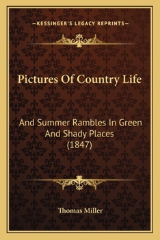 Paperback Pictures Of Country Life: And Summer Rambles In Green And Shady Places (1847) Book