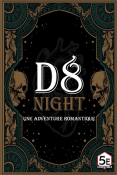 D8 Night: Une aventure romantique pour 2 (French Edition)