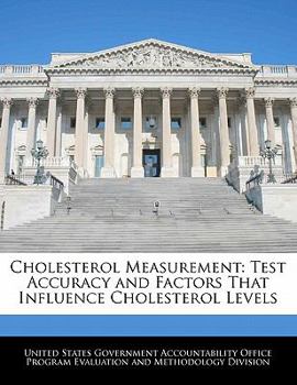 Paperback Cholesterol Measurement: Test Accuracy and Factors That Influence Cholesterol Levels Book