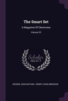 Paperback The Smart Set: A Magazine Of Cleverness; Volume 33 Book