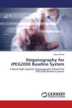 Paperback Steganography for Jpeg2000 Baseline System Book