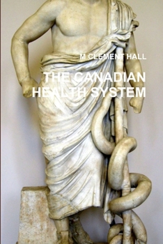 Paperback The Canadian Health System Book