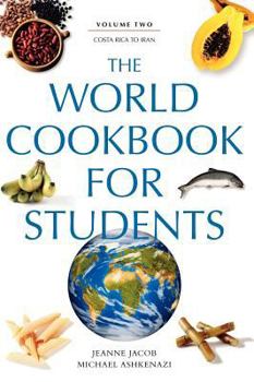 Hardcover The World Cookbook for Students: Volume 2, Costa Rica to Iran Book