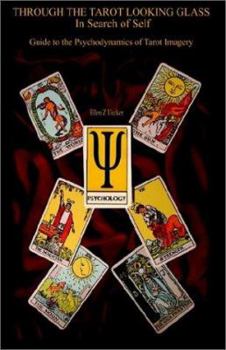 Through the Tarot Looking Glass in Search of Self