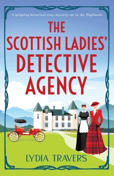 The Scottish Ladies' Detective Agency - Book #1 of the Scottish Ladies Detective Agency