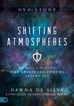 DVD Shifting Atmospheres DVD Study: A Strategy for Victorious Spiritual Warfare Book