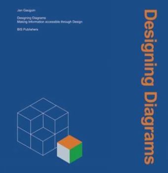 Hardcover Designing Diagrams: Making Information Accessible Through Design Book