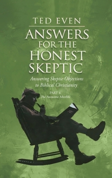 Hardcover Answers for the Honest Skeptic Part 4: The Awesome Afterlife Book