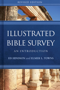 Hardcover Illustrated Bible Survey: An Introduction Book