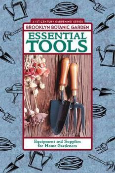 Paperback Essential Tools: Equipment and Supplies for Home Gardeners Book