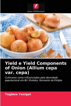 Paperback Yield e Yield Components of Onion (Allium cepa var. cepa) [Portuguese] Book