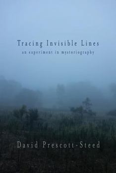 Paperback Tracing Invisible Lines: An Experiment in Mystoriography Book