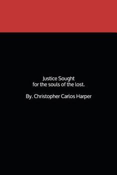 Paperback Justice sought, For the souls of the lost. Book