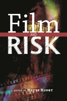 Film and Risk - Book  of the Contemporary Approaches to Film and Media Series
