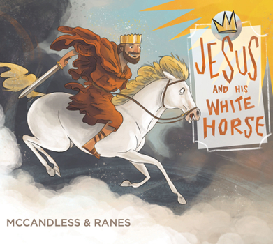 Hardcover Jesus and His White Horse Book