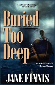 Paperback Buried Too Deep: An Aurelia Marcella Roman Mystery [Large Print] Book