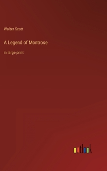 Hardcover A Legend of Montrose: in large print Book