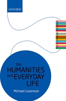 The Humanities and Everyday Life: The Literary Agenda - Book  of the Literary Agenda