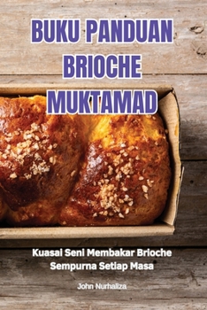 Paperback Buku Panduan Brioche Muktamad [Malay] Book