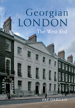 Paperback Georgian London: The West End Book