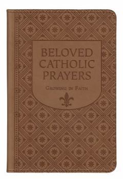 Vinyl Bound Beloved Catholic Prayers - Gift Edition Book