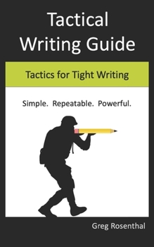 Paperback Tactical Writing Guide: Tactics for Tight Writing Book