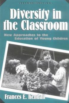 Paperback Diversity in the Classroom: New Approaches to the Education of Young Children Book