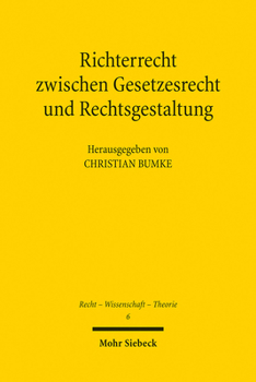 Paperback Richterrecht Zwischen Gesetzesrecht Und Rechtsgestaltung [German] Book