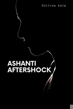 Ashanti Aftershock