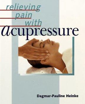 Paperback Relieving Pain with Acupressure Book
