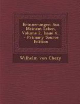Paperback Erinnerungen Aus Meinem Leben, Volume 2, Issue 4... [German] Book