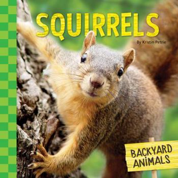 Squirrels - Book  of the Backyard Animals