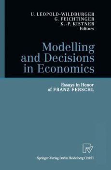 Paperback Modelling and Decisions in Economics: Essays in Honor of Franz Ferschl Book