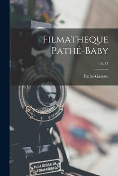 Paperback Filmatheque Pathé-Baby; 16, 17 Book