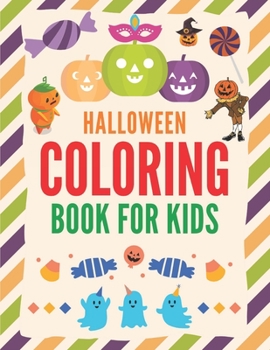 Paperback Halloween Coloring Book for Kids: A Spooky Coloring Book For Creative Children, Halloween Coloring and Activity Book For Toddlers and Kids: Kids Hallo [Large Print] Book