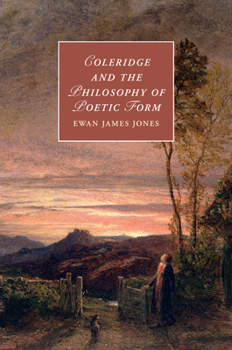 Paperback Coleridge and the Philosophy of Poetic Form Book