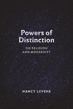 Hardcover Powers of Distinction: On Religion and Modernity Book