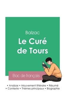 Paperback Réussir son Bac de français 2023: Analyse du Curé de Tours de Balzac [French] Book