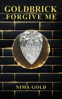 Hardcover Goldbrick Forgive Me Book